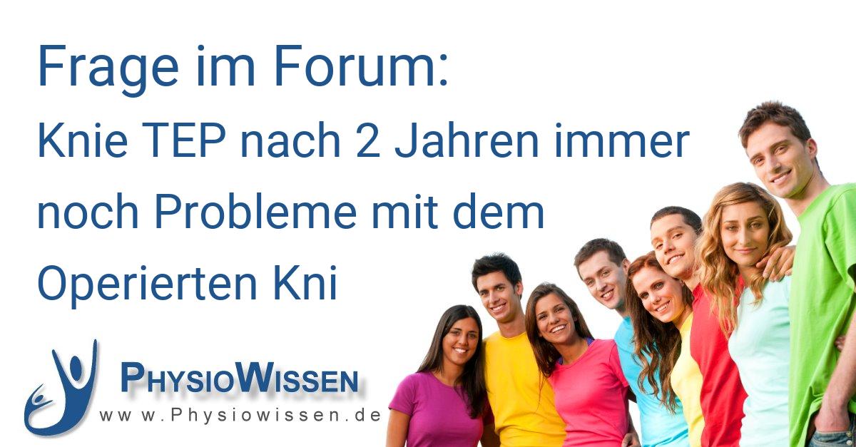Knie TEP nach 2 Jahren immer noch Probleme mit dem Operierten Kni -  Behandlung in der Physiotherapie - Physiowissen.de | Physiotherapie Portal  & Forum