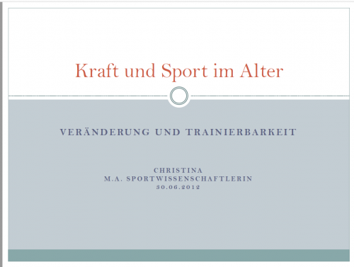 Mehr Informationen zu "Kraft und Sport im Alter"