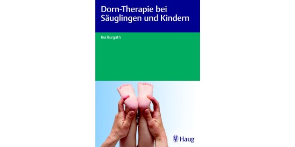 Mehr Informationen zu "Dorn Therapie bei Säuglingen und Kindern"