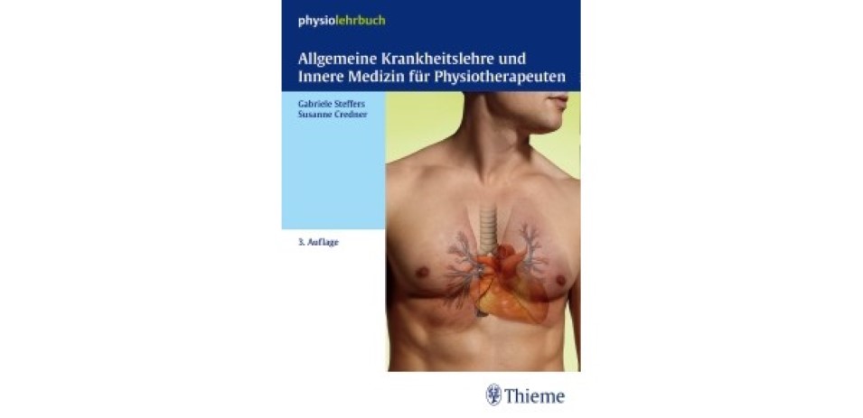 Mehr Informationen zu "Allgemeine-Krankheitslehre und Innere Medizin für Physiotherapeuten - 3. Auflage"