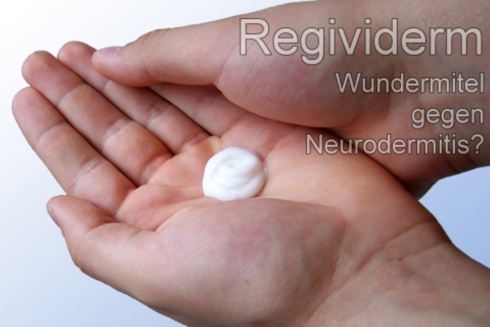 Mehr Informationen zu "Regividerm - Wundermittel gegen Neurodermitis?"